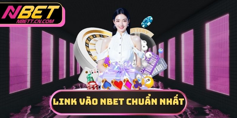 Link vào NBET chuẩn nhất