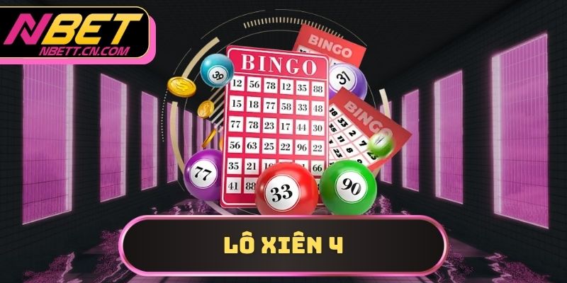 lô xiên 4