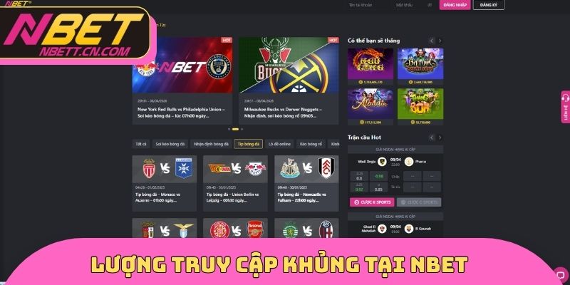 Lượng truy cập khủng tại Nbet