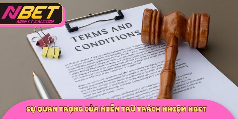 Sự quan trọng của miễn trừ trách nhiệm NBET